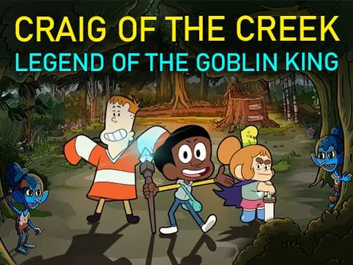 Craig of the Creek – Goblin Kralının Efsanesi